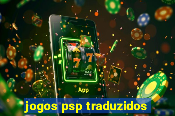 jogos psp traduzidos